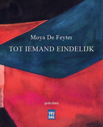 Tot iemand eindelijk, Moya De Feyter - Paperback - 9789460016486