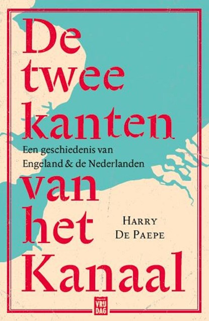 De twee kanten van het Kanaal, Harry De Paepe - Ebook - 9789460018312