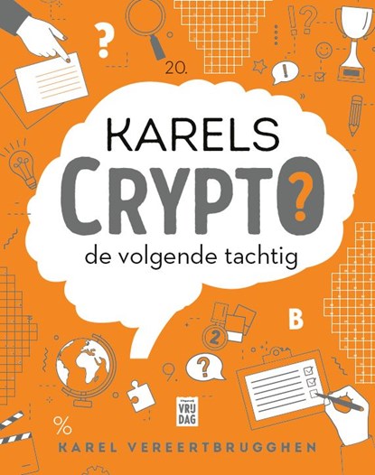 Karels Crypto: de volgende tachtig, Karel Vereertbrugghen - Paperback - 9789460019845