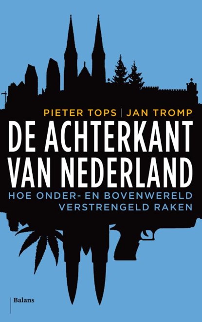 De achterkant van Nederland, Pieter Tops ; Jan Tromp - Paperback - 9789460031397