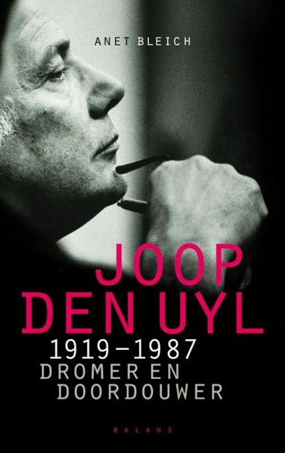 Joop den Uyl 1919-1987, Anet Bleich - Ebook - 9789460034169