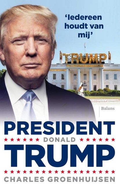 President Donald Trump, Charles Groenhuijsen - Paperback - 9789460034909