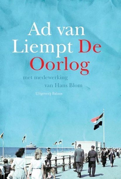 De oorlog, Ad van Liempt - Ebook - 9789460035449