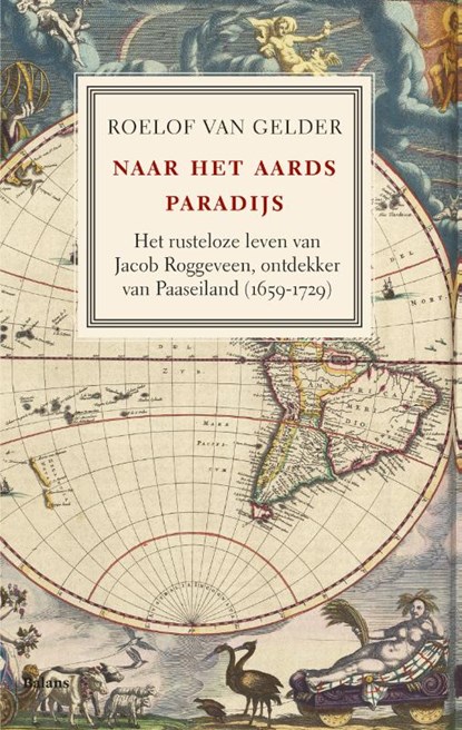 Naar het aards paradijs, Roelof van Gelder - Gebonden - 9789460035739