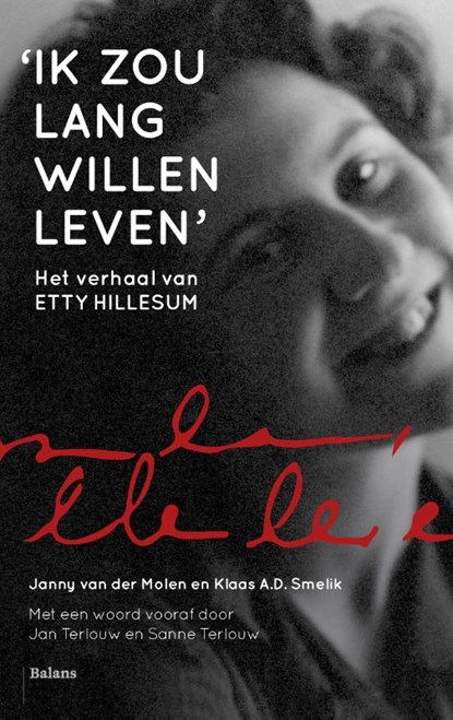 Ik zou lang willen leven, Klaas Smelik ; Janny van der Molen - Paperback - 9789460036910