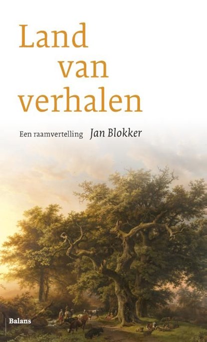Land van verhalen, Jan Blokker - Ebook - 9789460037092