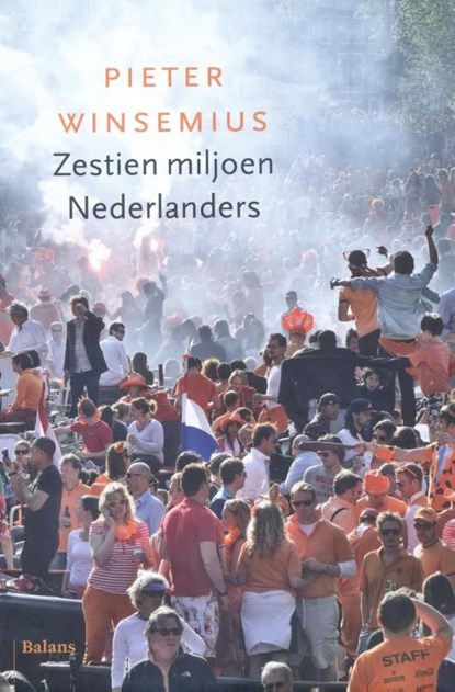 Zestien miljoen Nederlanders, Pieter Winsemius - Ebook - 9789460037641