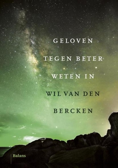 Geloven tegen beter weten in, Wil van den Bercken - Ebook - 9789460039256