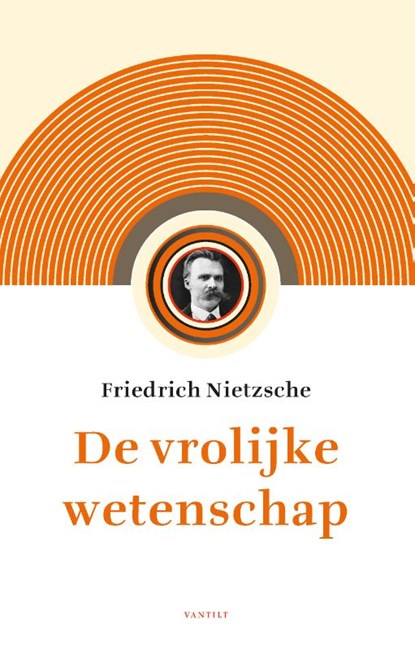De vrolijke wetenschap, Friedrich Nietzsche - Paperback - 9789460043291