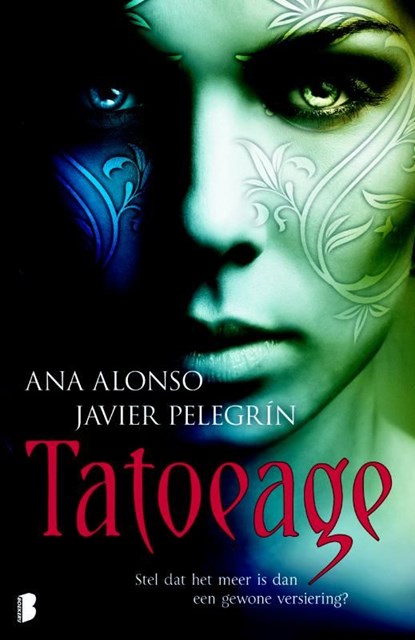 Tatoeage, Ana Alonso ; Javier Pelegrín - Ebook - 9789460233241
