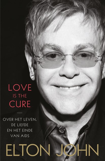 Love is the cure, Elton John - Ebook - 9789460235450