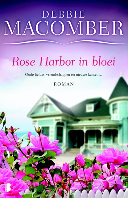 Rose Harbor in bloei, Debbie Macomber - Ebook - 9789460237423