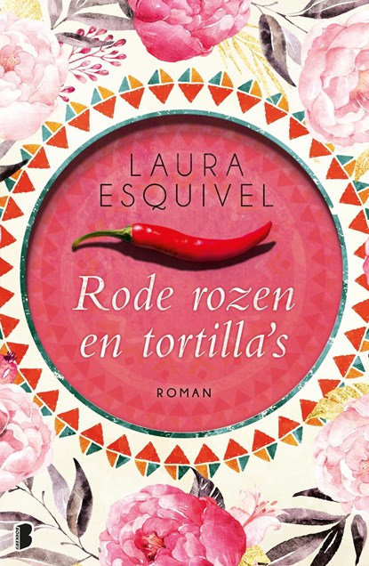Rode rozen en tortilla's, Laura Esquivel - Ebook - 9789460239137