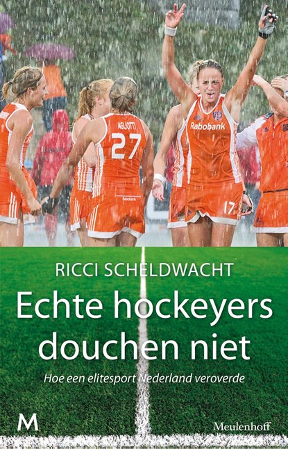 Echte hockeyers douchen niet, Ricci Scheldwacht - Ebook - 9789460239397
