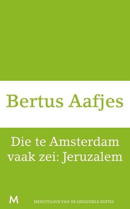 Die te Amsterdam vaak zei: Jeruzalem, Bertus Aafjes - Ebook - 9789460239670
