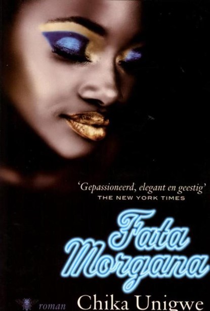 Fata Morgana, Chika Unigwe - Ebook - 9789460421419