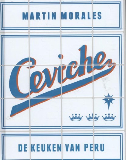 Ceviche, Martin Morales - Gebonden - 9789460581687