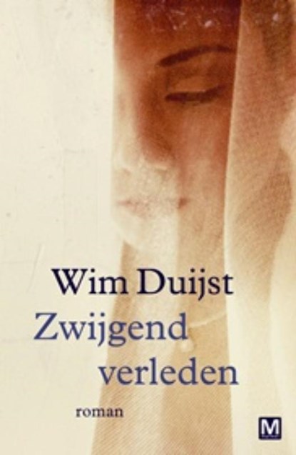 Zwijgend verleden, Wim Duijst - Paperback - 9789460680694