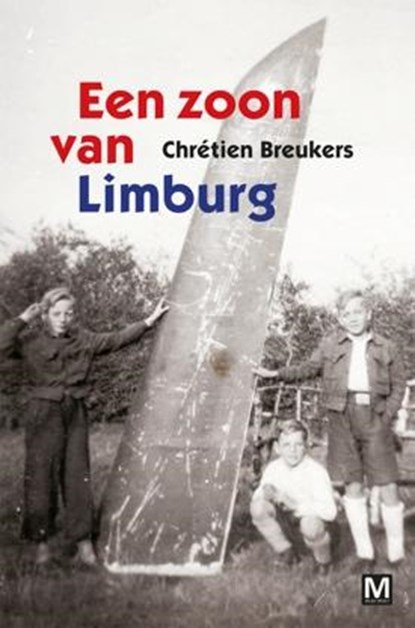 Een zoon van Limburg, Chrétien Breukers - Paperback - 9789460681745