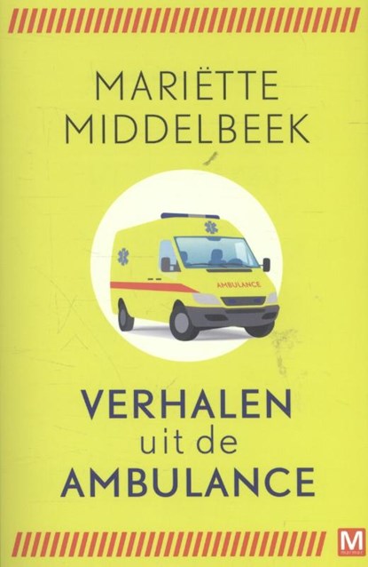Verhalen uit de ambulance, Mariëtte Middelbeek - Paperback - 9789460682780