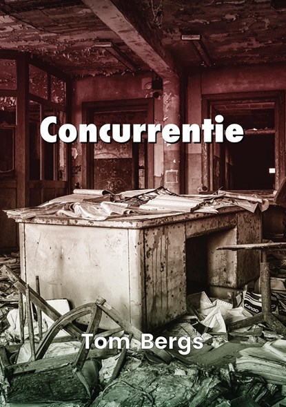 Concurrentie, Tom Bergs - Ebook - 9789460795121