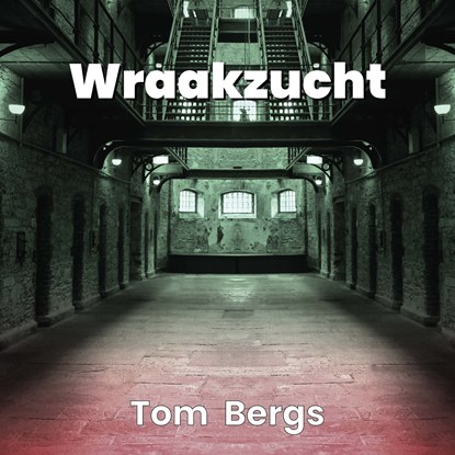 Wraakzucht, Tom Bergs - Luisterboek MP3 - 9789460795480