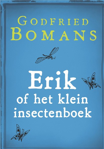 Erik of het klein insectenboek, Godfried Bomans - Ebook - 9789460928390