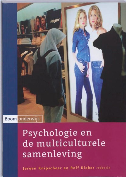 Psychologie en de multiculturele samenleving, Rolf Kleber ; Jeroen Knipscheer - Ebook - 9789460943393