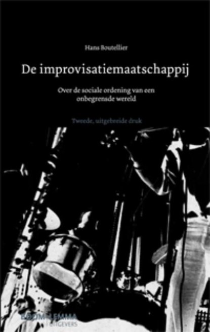 De improvisatiemaatschappij, Hans Boutellier - Ebook - 9789460944628