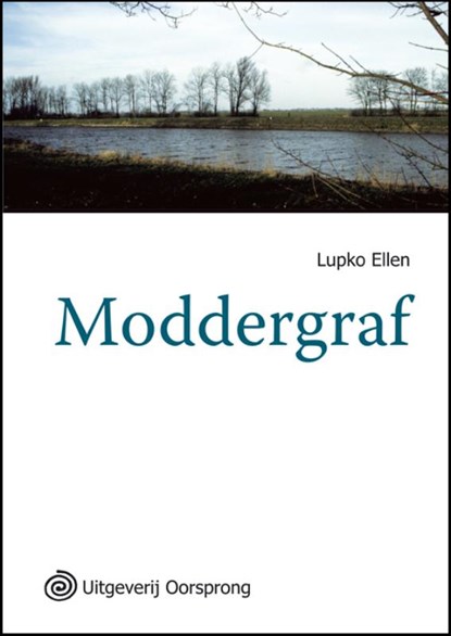 Moddergraf, Lupko Ellen - Paperback - 9789461010063