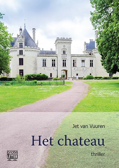 Het chateau - grote letter uitgave, Jet van Vuuren - Paperback - 9789461012906