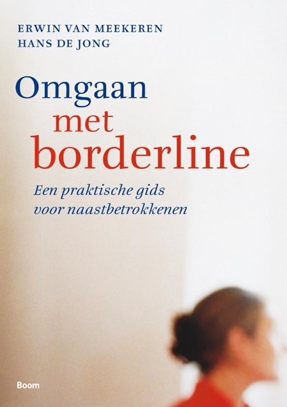 Omgaan met borderline, Erwin van Meekeren ; Hans de Jong - Paperback - 9789461050403