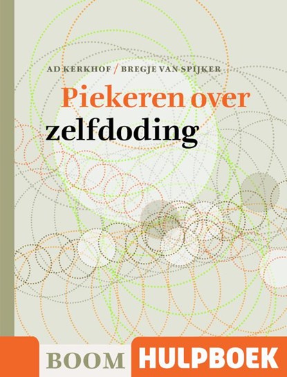 Piekeren over zelfdoding, Ad Kerkhof ; Bregje van Spijker - Paperback - 9789461056931