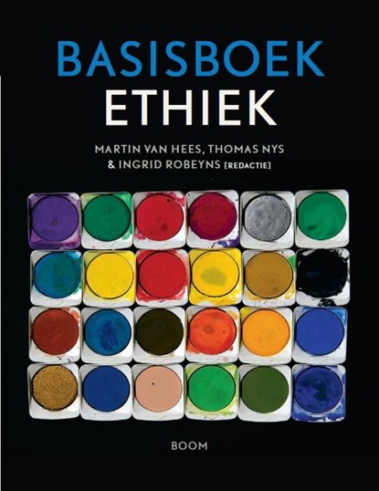 Basisboek ethiek, Martin van Hees ; Thomas Nys ; Ingrid Robeyns - Paperback - 9789461059321