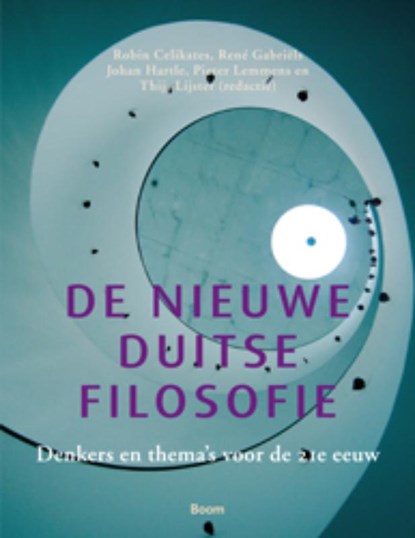 De nieuwe Duitse filosofie, Robin Celikates ; Johan Hartle ; Pieter Lemmens ; Thijs Lijster ; Rene Gabriels - Paperback - 9789461059345