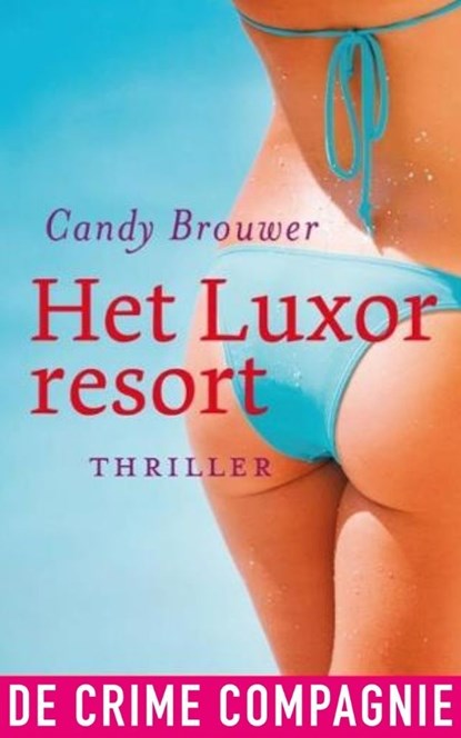 Het Luxor resort, Candy Brouwer - Ebook - 9789461090966