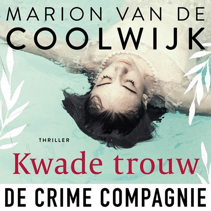 Kwade trouw, Marion van de Coolwijk - Luisterboek MP3 - 9789461095619