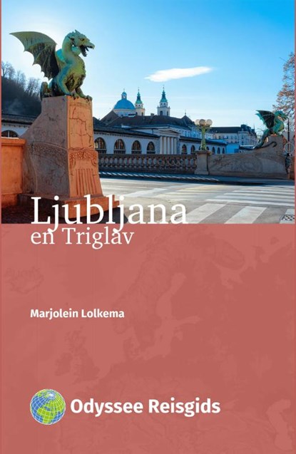 Ljubljana en Triglav, Marjolein Lolkema - Paperback - 9789461231512