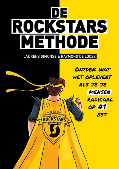De Rockstars Methode, Laurens Simonse ; Raymond de Looze - Ebook - 9789461265739