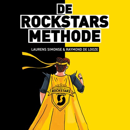 De Rockstars Methode, Laurens Simonse ; Raymond de Looze - Luisterboek MP3 - 9789461265753