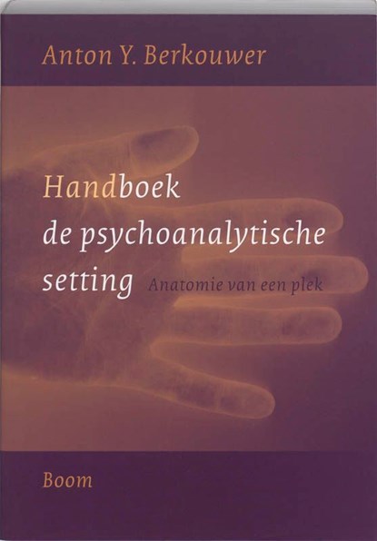 Handboek psychoanalytische setting, Anton Y Berkouwer - Ebook - 9789461270108