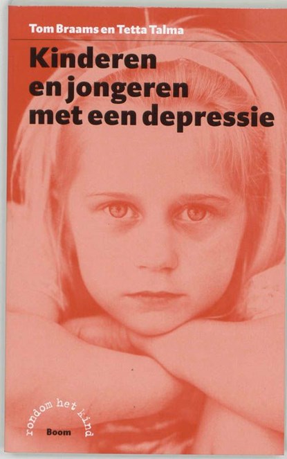 Kinderen en jongeren met een depressie, Tom Braams ; Tetta Talma - Ebook - 9789461270573