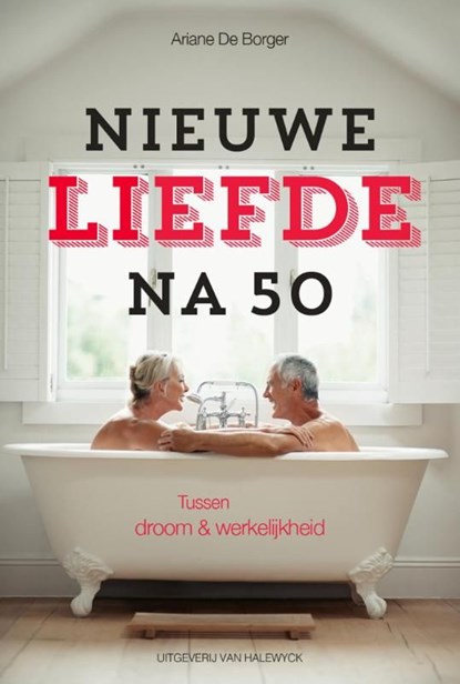 Nieuwe liefde na 50, Ariane de Borger - Ebook - 9789461313584