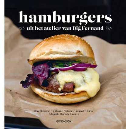 Hamburgers, Steve Burggraf ; Guillaume Pagliano ; Alexandre Auriac - Gebonden - 9789461430922