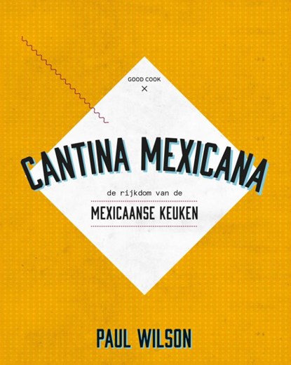 Cantina Mexicana, Paul Wilson - Gebonden - 9789461431356