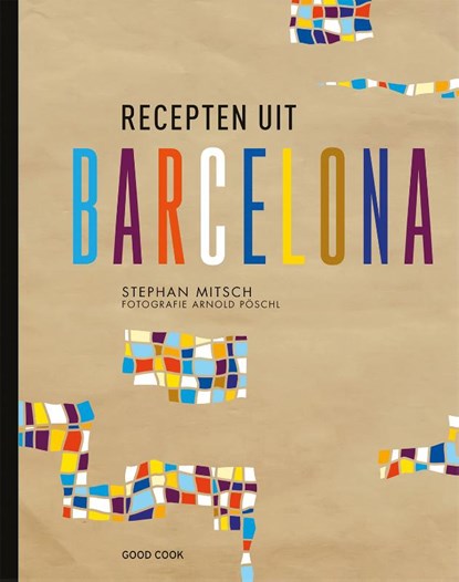 Recepten uit Barcelona, Stephan Mitsch - Gebonden - 9789461431714