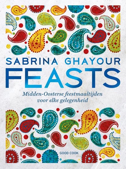 Feasts, Sabrina Ghayour - Gebonden - 9789461431806