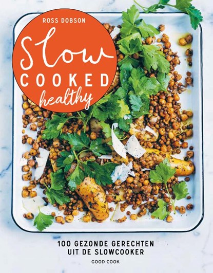 Slow cooked healthy, Ross Dobson - Paperback - 9789461432179