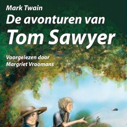 De avonturen van Tom Sawyer, Mark Twain - Luisterboek MP3 - 9789461494788