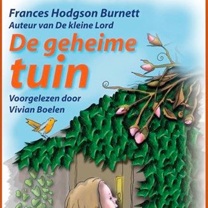 De geheime tuin, Frances  Hodgson Burnett - Luisterboek MP3 - 9789461495334